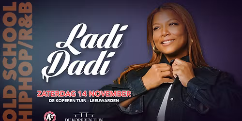 Ladi Dadi Leeuwarden — Uitgaan in Leeuwarden