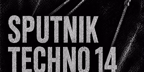 Sputnik Techno 14 — Uitgaan in Leeuwarden